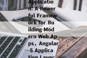 Welcome to My Angular Site，Introducing My Angular Application: A Powerful Framework for Building Modern Web Apps，Angular 5 Application Launches with New Features and Enhanced Performance